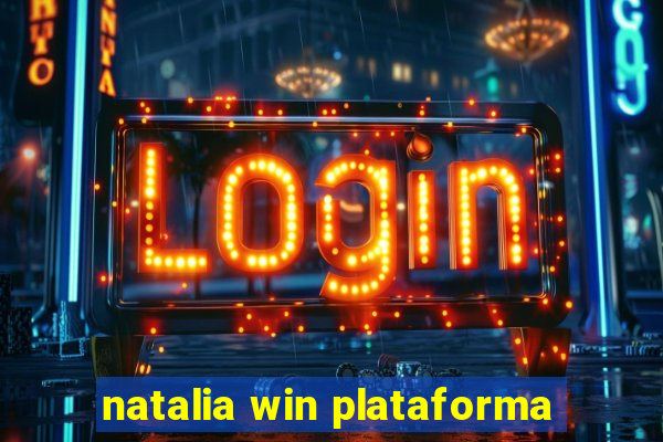 natalia win plataforma